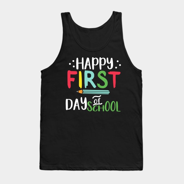 happy first of day school Tank Top by busines_night